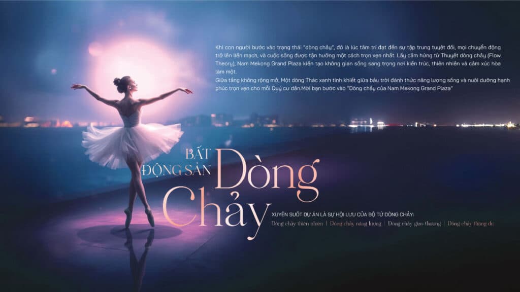 Nam Mekong Grand Plaza: Khởi Nguồn Từ Triết Lý "Bất Động Sản Dòng Chảy" Độc Bản